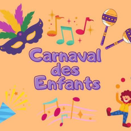 CARNAVAL DES ENFANTS CARNAVAL DES ENFANTS